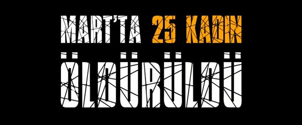 yazılı mart 25 kadın öldürüldü.jpg