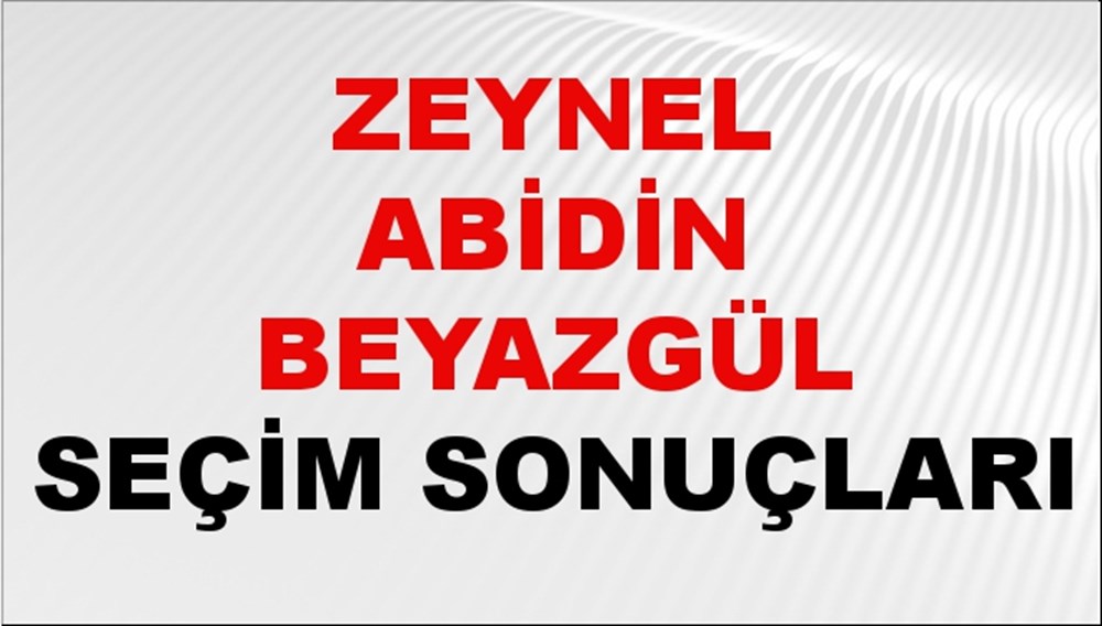 Zeynel Abidin Beyazgül Seçim Sonuçları 2024 Canlı: 31 Mart 2024 Türkiye Zeynel Abidin Beyazgül Yerel Seçim Sonucu ve İlçe İlçe YSK Oy Sonuçları Son Dakika - 1
