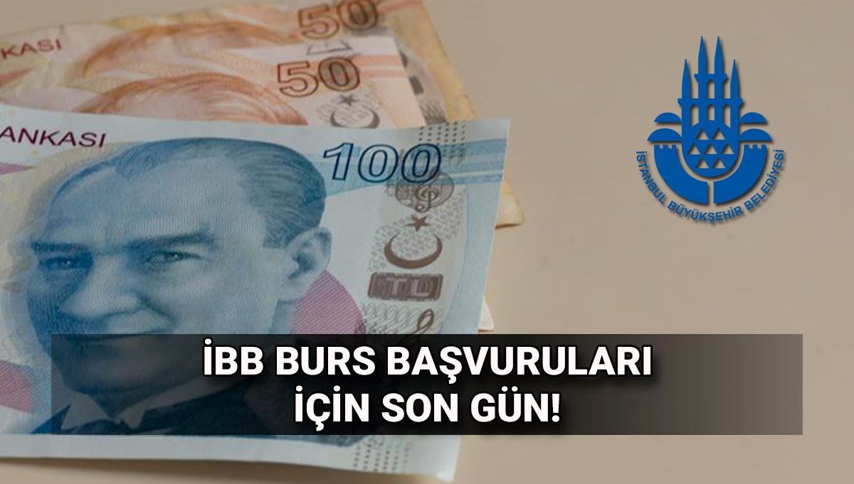 İBB burs başvuruları için son tarih! İBB Genç Üniversiteli Desteği ne kadar, başvuru şartları neler?