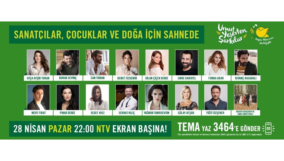 "Umut Yeşerten Şarkılar" Pazar 22'de NTV'de (TEMA Vakfı özel yayını)