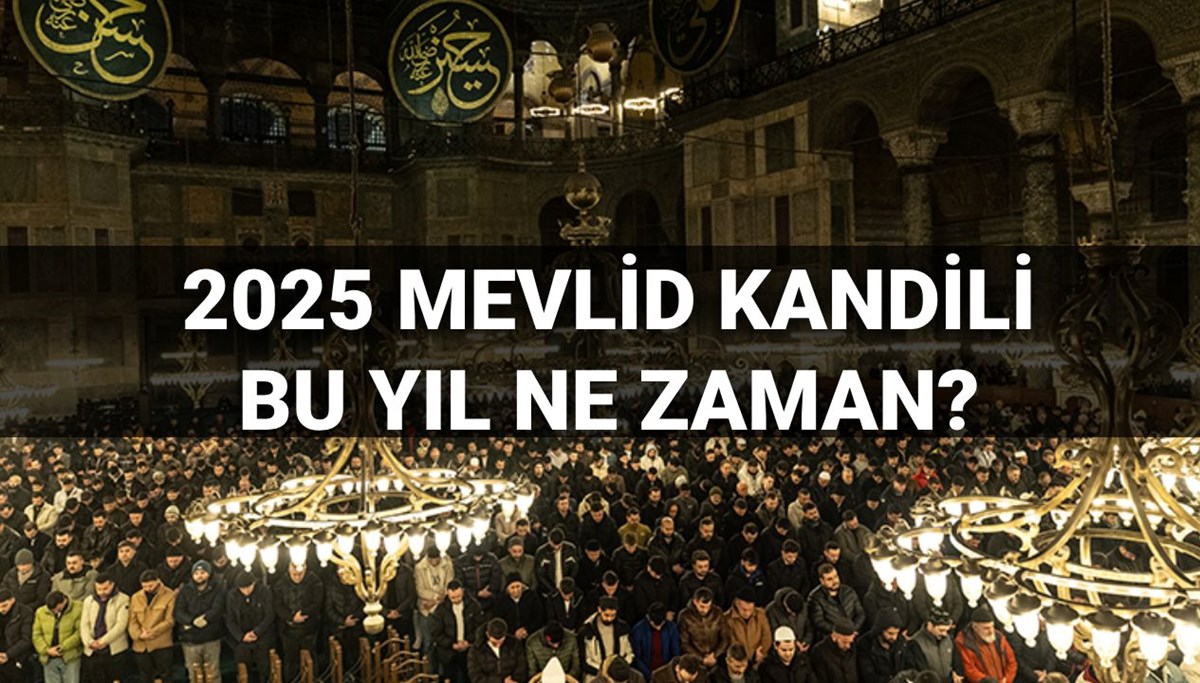 Yılın son kandili ne zaman? 2025 Mevlid Kandili hangi ayda idrak edilecek?