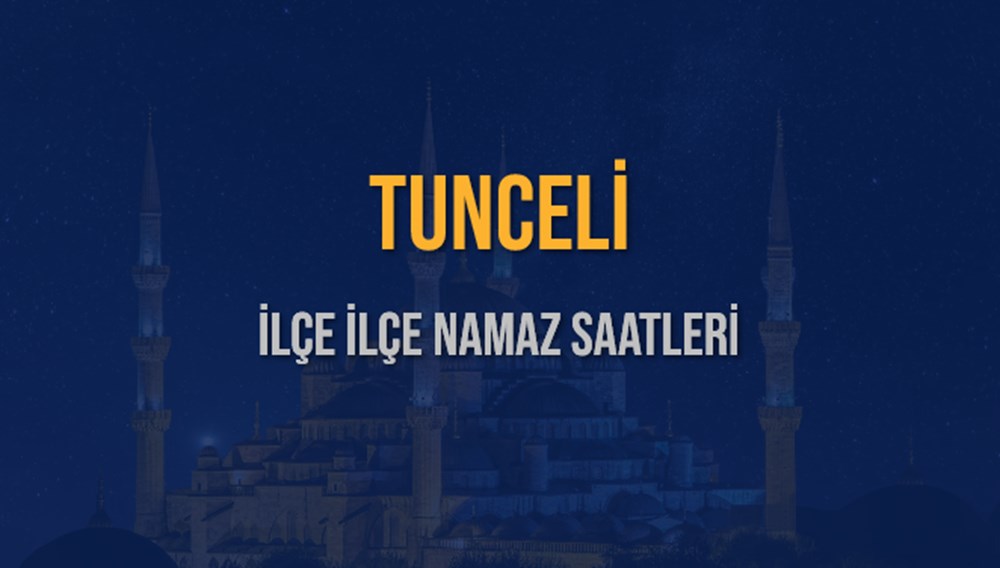 TUNCELİ İFTAR VAKTİ SAAT KAÇTA OKUNUYOR? TUNCELİ İçin İftar Saatleri Ne Kadar Kaldı? TUNCELİ İftar Vakitleri Kaç Dakika Var? Diyanet 7 Mart 2025 TUNCELİ Akşam Ezanı Bugün Ne Zaman Okunacak? - 7