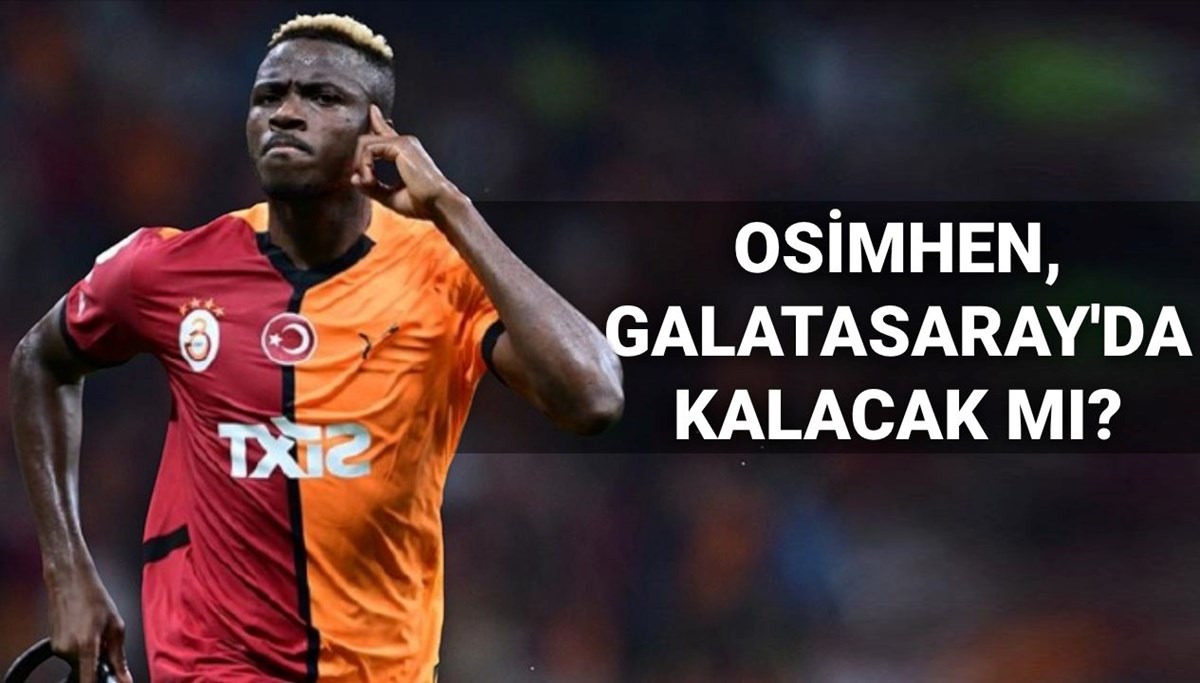 Osimhen Galatasaray’da kalacak mı? Transferi duyurdular