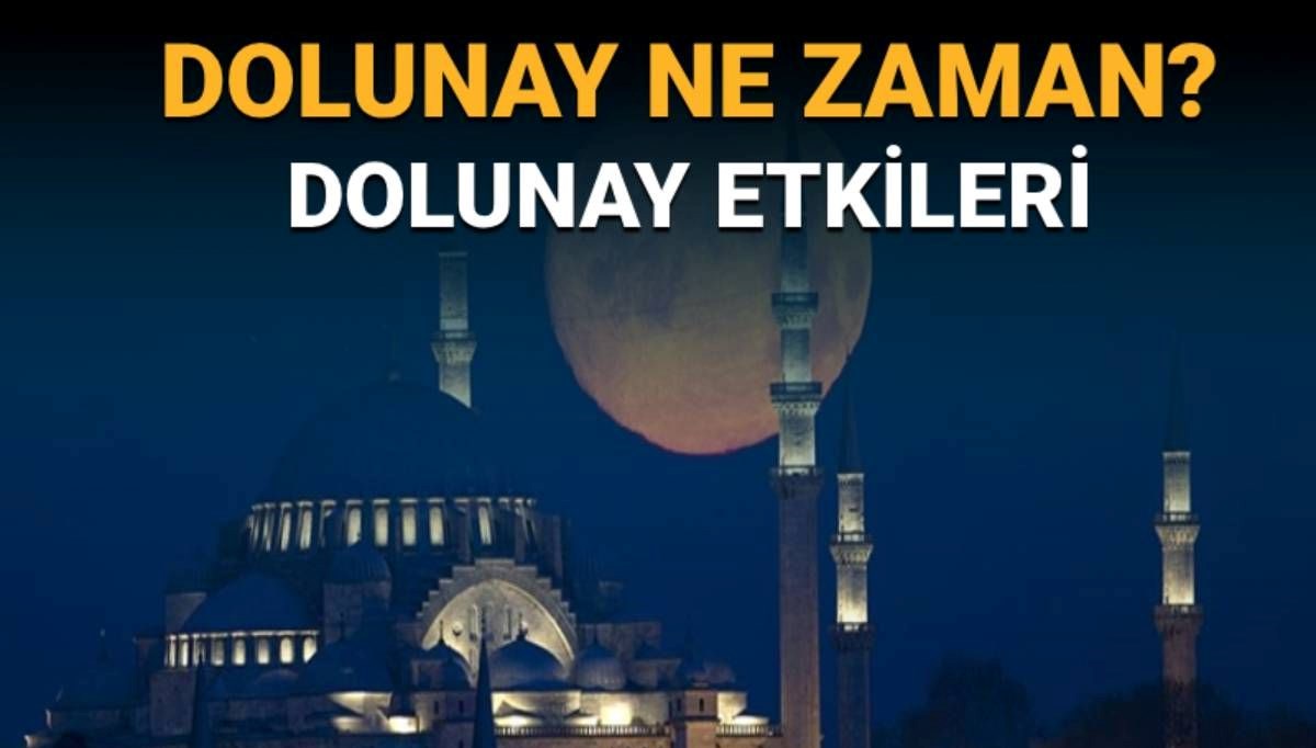 Dolunay ne zaman, saat kaçta gerçekleşecek?