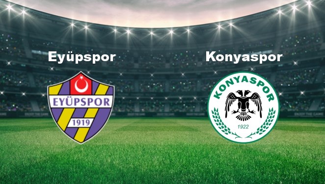 Eyüpspor - Konyaspor Maçı Ne Zaman? Eyüpspor - Konyaspor Maçı Hangi Kanalda Canlı Yayınlanacak?