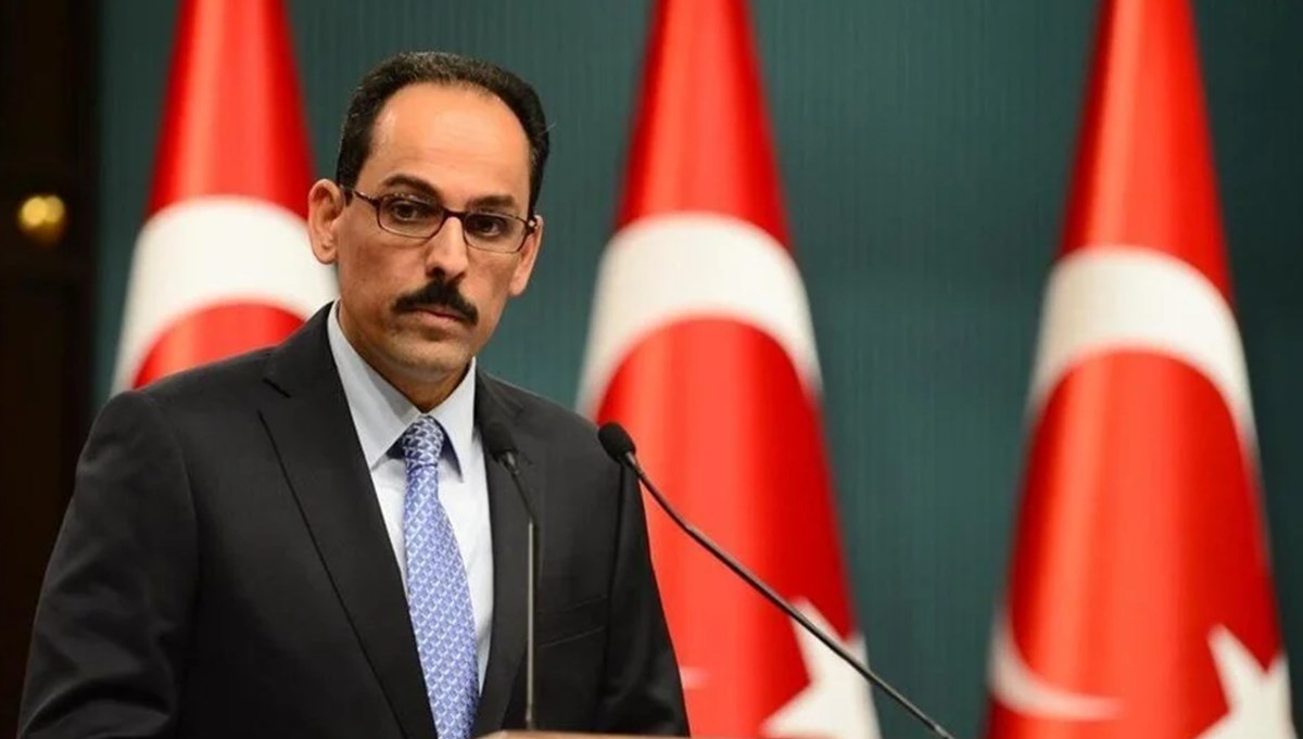 Sözcü Kalın: PKK'nın faaliyetleriyle ilgili İsveç'in acilen adım atmasını bekliyoruz