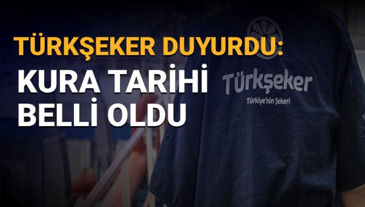 TÜRKŞEKER kura sonuçları ne zaman açıklanacak?