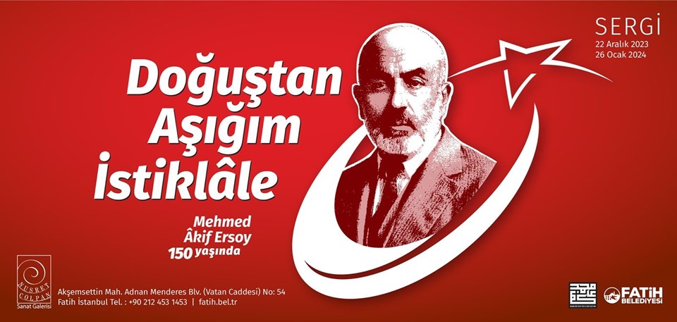 Mehmet Akif Ersoy’un 150. yıl sergisi Fatih’te ziyarete açılıyor - 1