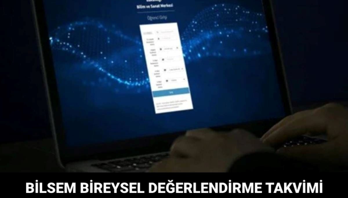 MEB takvimi: BİLSEM bireysel değerlendirmeler ne zaman?