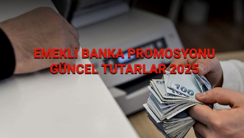 En yüksek promosyon veren bankalar 2025 | Banka banka emekli promosyon tutarları
