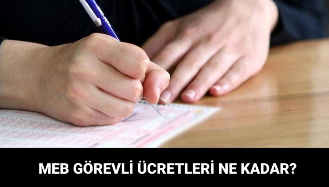 AÖL sınavı görevli ücretleri ne kadar? MEB 2025 görevli ücretleri