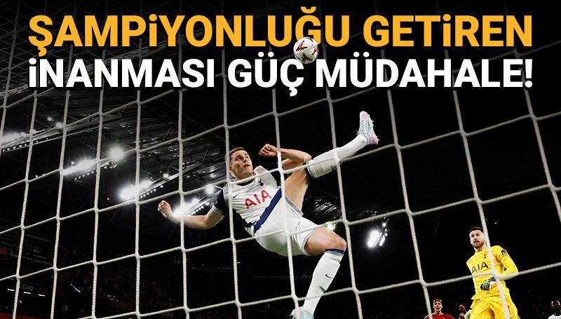 Avrupa Ligi'nde şampiyonluğu getiren inanması güç müdahale