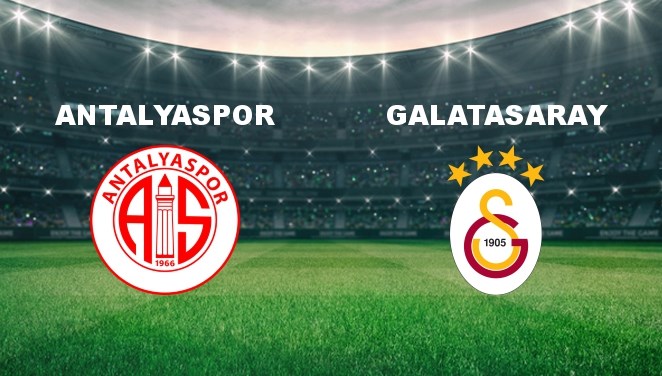 Antalyaspor - Galatasaray Maçı Ne Zaman? Antalyaspor - Galatasaray Maçı Hangi Kanalda Canlı Yayınlanacak?