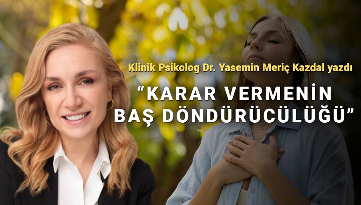 Karar vermenin baş döndürücülüğü