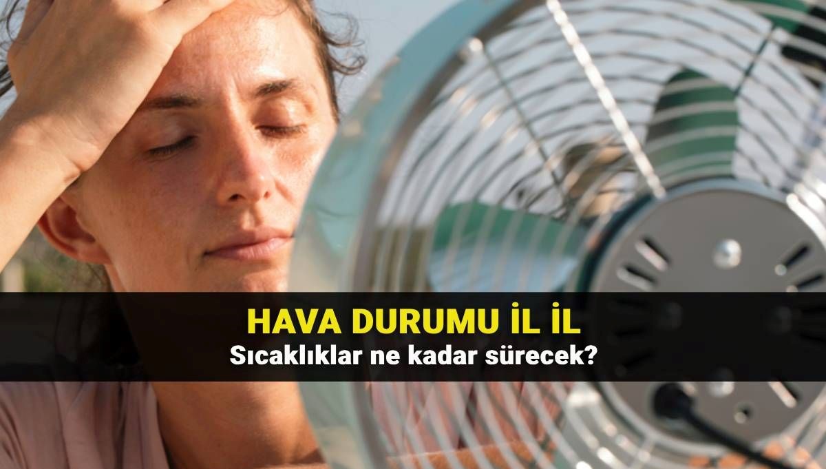 İstanbul'da hava kaç derece? 5 günlük hava durumu tahmini: Sıcaklıklar ne kadar sürecek? İstanbul, Ankara, İzmir il il hava durumu