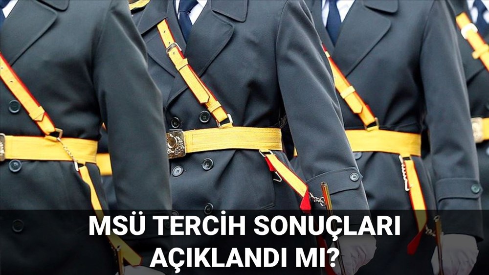 MSÜ tercih sonuçları MSB sorgulama ekranı 2025: MSÜ tercih sonuçları açıklandı mı, ne zaman açıklanacak? Gözler PERTEM sayfasında - 1