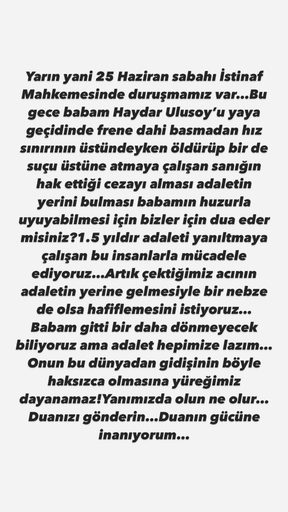 Özge Ulusoy'dan mahkeme öncesi paylaşım: Babam dönmeyecek biliyoruz - 4
