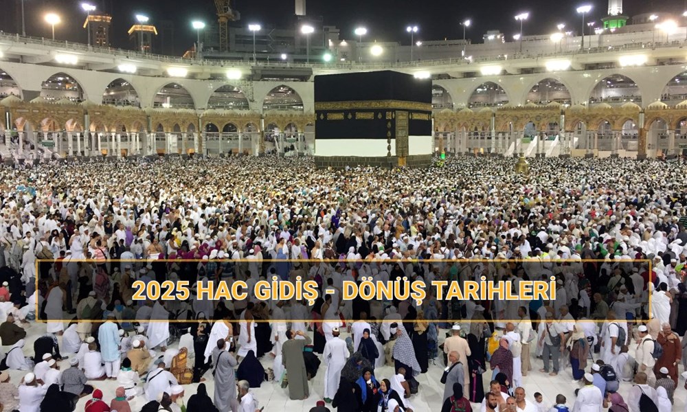 2025 Hac Fiyatları: Gidiş Dönüş Tarihleri ve Bütçe Planlaması 72