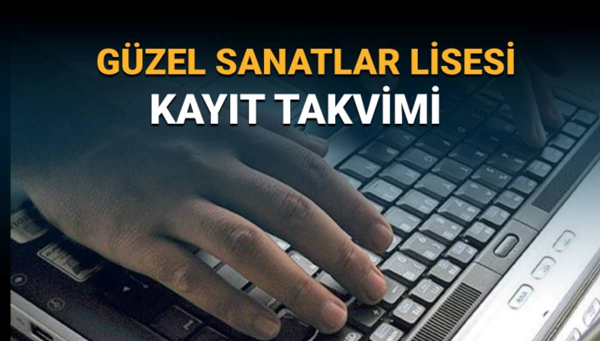 Güzel Sanatlar ve Spor Lisesi kayıtları ne zaman? Güzel Sanatlar ve Spor Lisesi kayıt takvimi