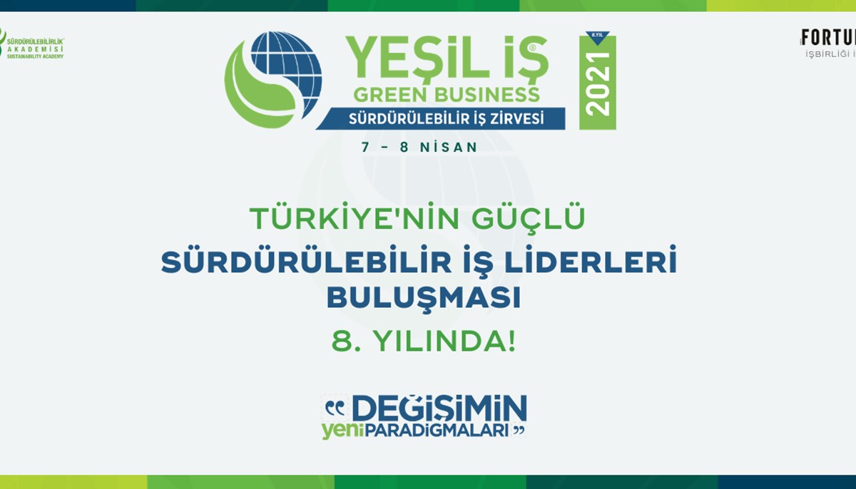 Yeşil İş Zirvesi'nde sürdürülebilir iş modelleri dönüşümü için yol haritaları belirlendi