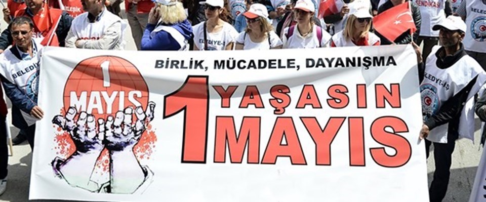 Mücadeleden doğan bayram: 1 Mayıs - 1