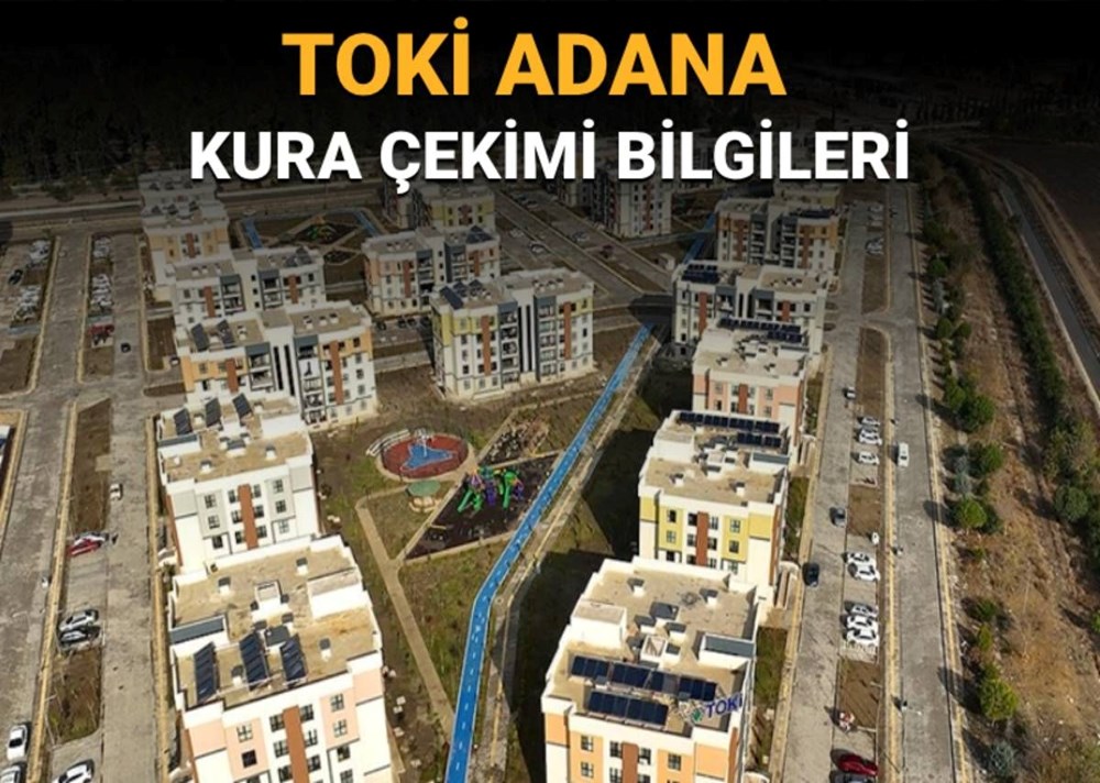 TOKİ Adana Merkez (Çukurova, Seyhan, Yüreğir, Ceyhan) kura çekimi ne vakit, saat kaçta? TOKİ canlı kura tarihi ve saati 72 quiUogY01Ua56BQVAplzWQ
