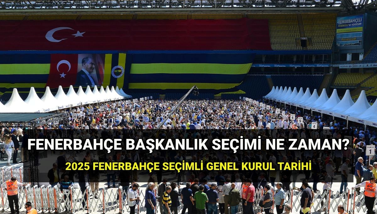 Fenerbahçe Başkanlık seçim tarihi: Fenerbahçe Seçimli Olağanüstü Genel Kurulu ne zaman, başkan adayları kim?
