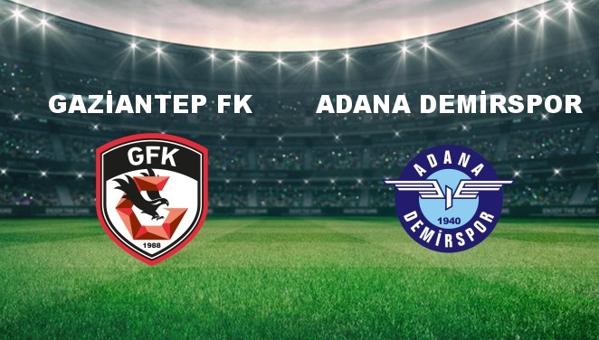 Gaziantep FK - Adana Demir. Maçı Ne Zaman? Gaziantep FK - Adana Demir. Maçı Hangi Kanalda Canlı Yayınlanacak?