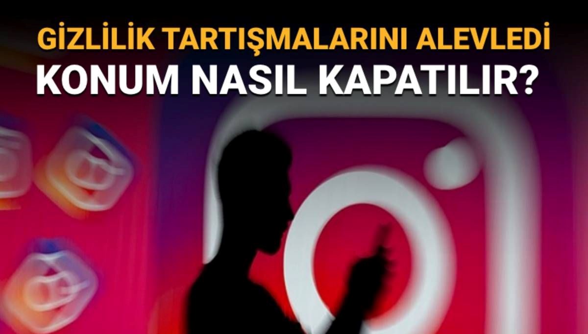 Instagram arkadaş haritası nedir, nasıl kapatılır? Instagram konum kapatma adımları