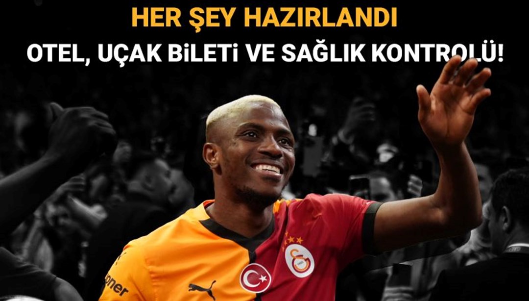 Osimhen transferi için her şey hazır: Otel rezervasyonu ve sağlık kontrolleri ayarlandı