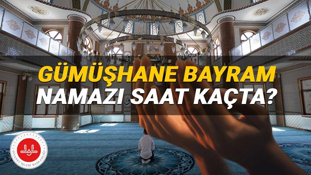 Gümüşhane bayram namazı 2025 saat kaçta? Diyanet Gümüşhane bayram namazı vakti (Kurban Bayramı) - 1