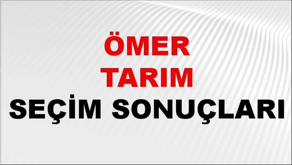 Ömer Tarım Seçim Sonuçları 2024 Canlı: 31 Mart 2024 Türkiye Ömer Tarım Yerel Seçim Sonucu ve İlçe İlçe YSK Oy Sonuçları Son Dakika - 1