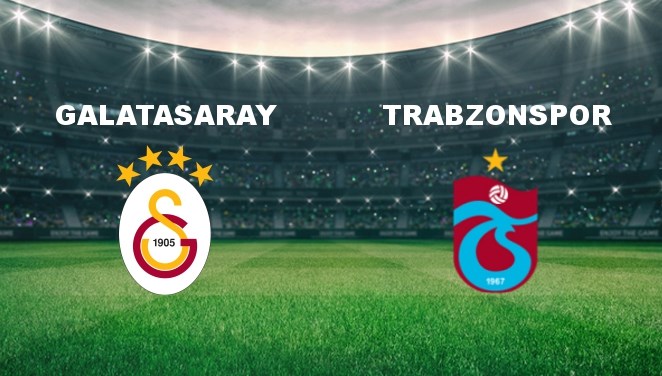 Galatasaray - Trabzonspor Maçı Ne Zaman? Galatasaray - Trabzonspor Maçı Hangi Kanalda Canlı Yayınlanacak?