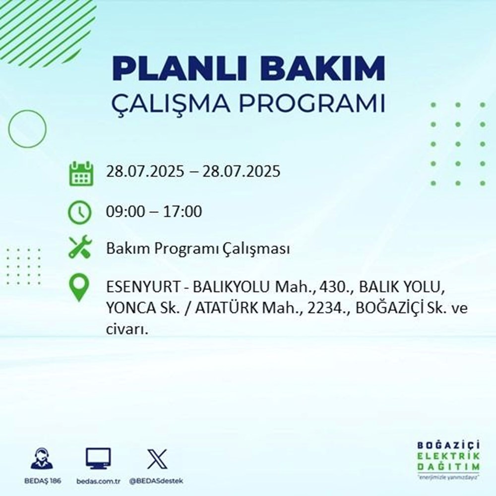 İstanbul'un 21 ilçesinde bugün elektrik kesintisi yaşanacak: Birçok ilçede 8-9 saat sürecek (28 Temmuz elektrik kesintisi listesi) - 34