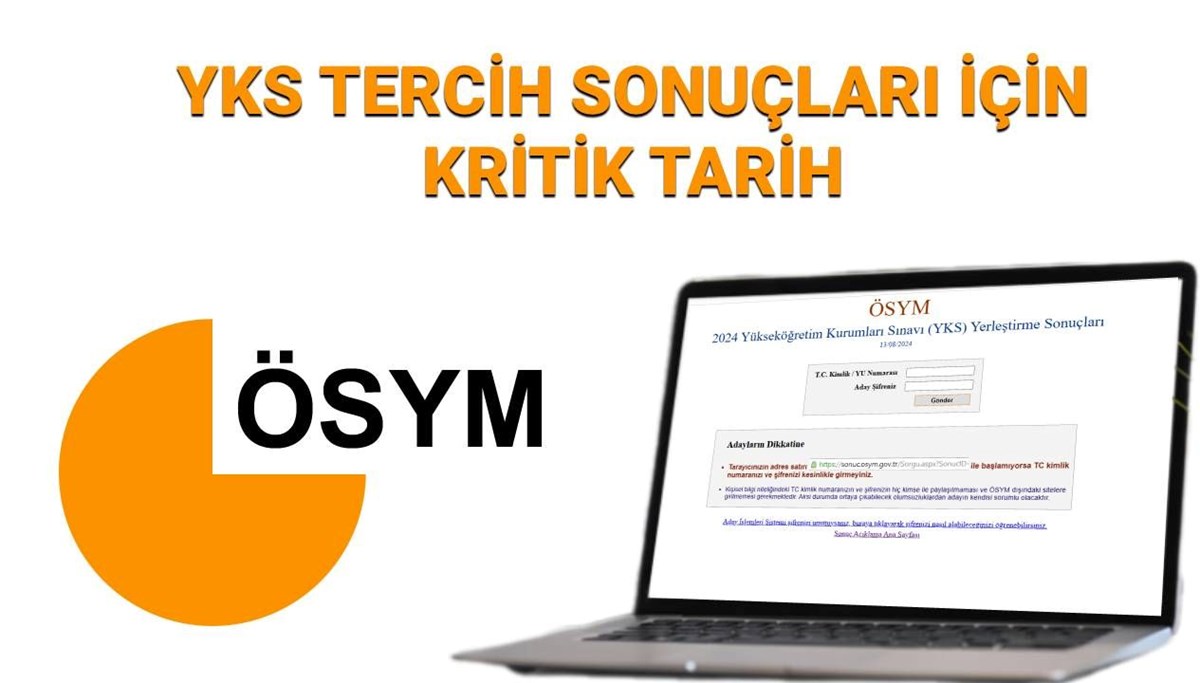 Üniversite tercih sonuçları için kritik gün: YKS 2025 tercih (yerleştirme) sonuçları ne zaman açıklanacak?
