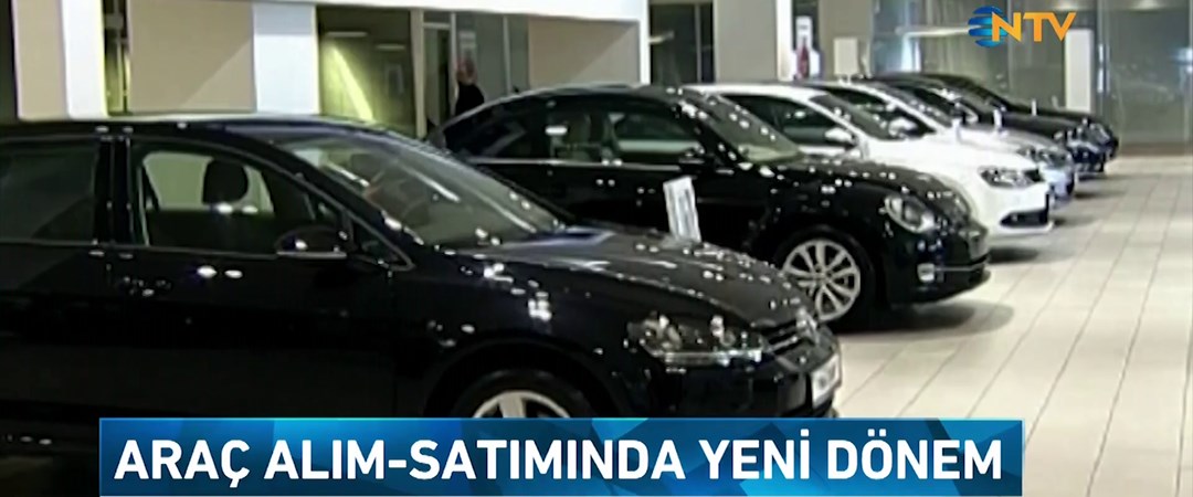 Araç alımsatımında yeni dönem başlıyor NTV