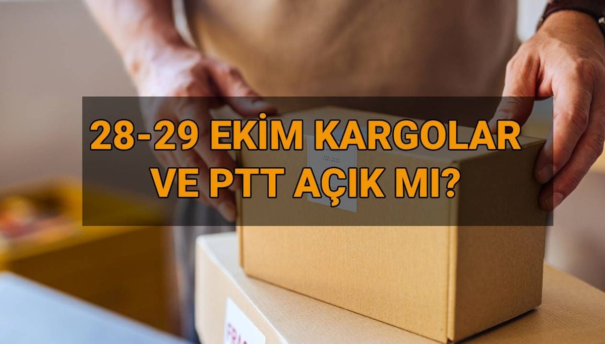 Bugün (28 Ekim) kargo firmaları ve PTT çalışıyor mu, kapalı mı? Bugün (28 Ekim) kargo firmaları ve PTT çalışıyor mu, kapalı mı?