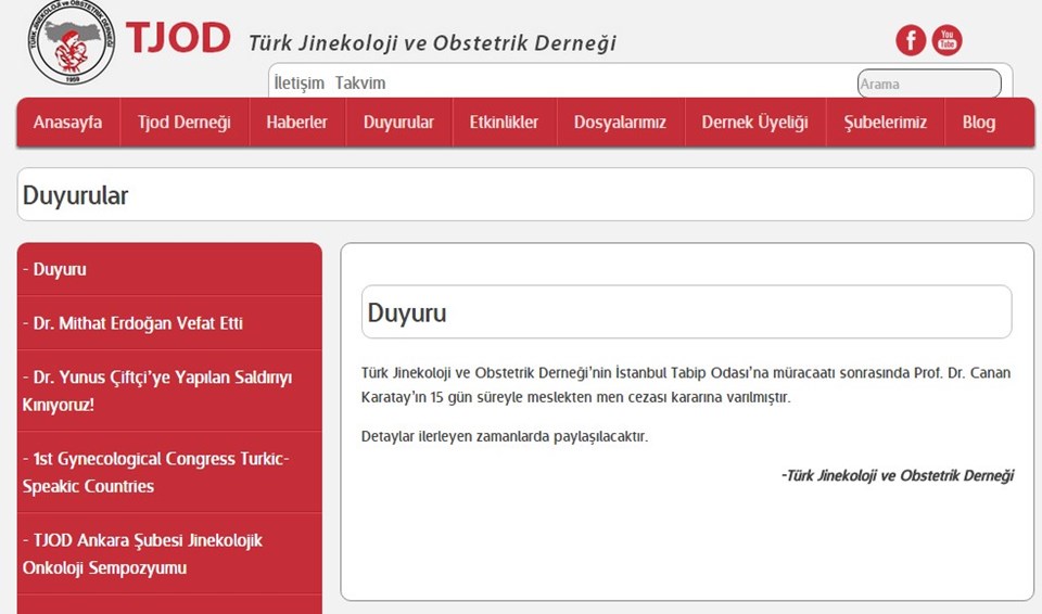 Türk Jinekoloji ve Obstetrik Derneği’nin internet sitesinde yer alan Canan Karatay'la ilgili duyuru saat 12.15 sularında kaldırıldı