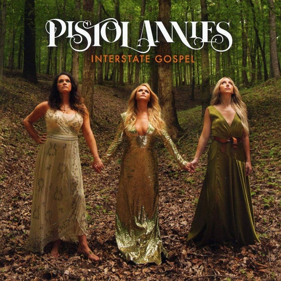 37. Pistol Annies, "Interstate Gospel'
