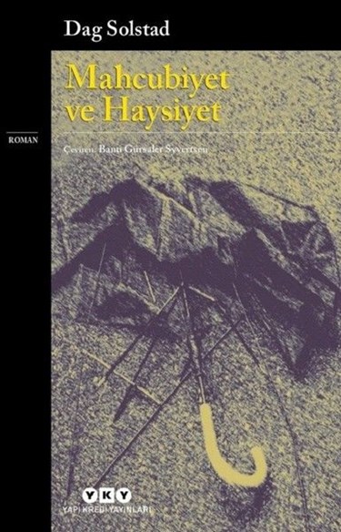 <p><strong>2</strong></p>
<p>Mahcubiyet ve Haysiyet</p>
<p>Dag Solstad</p>
<p>YKY Yayınları</p>