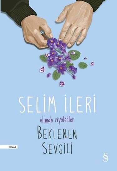 <p><strong>31</strong></p>
<p>Elimde Viyoletler Beklenen Sevgili</p>
<p>Selim İleri</p>
<p>Everest Yayınları</p>