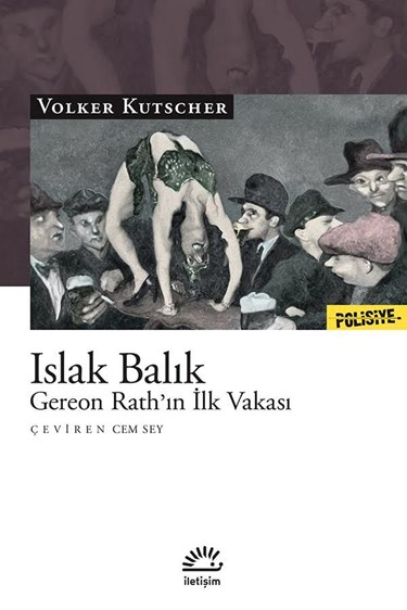 <p><strong>22</strong></p>
<p>Islak Balık</p>
<p>Volker Kutscher</p>
<p>İletişim Yayınları</p>