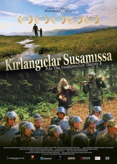 "KIRLANGIÇLAR SUSAMIŞSA"