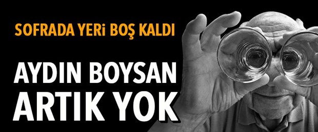 yazılı Aydın Boysan hayatını kaybetti.jpg