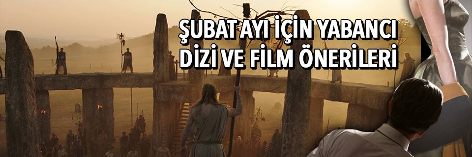 Şubat ayı için yabancı dizi ve film önerileri