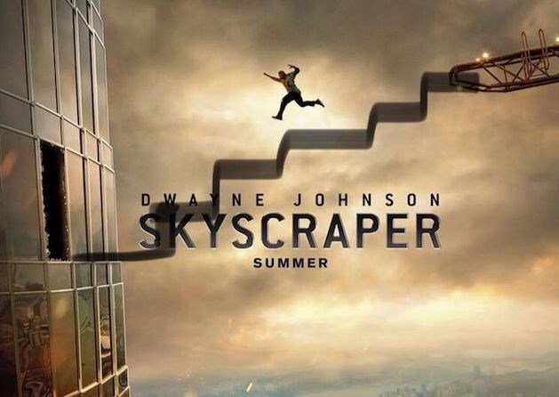 Gokdelen, Dwayne Johnson, Skyscraper, film afişi