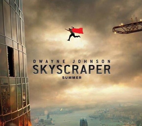 Gokdelen, Dwayne Johnson, Skyscraper, film afişi