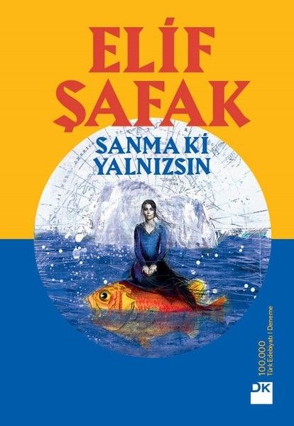Elif Şafak - “Sanma ki Yanlızsın”