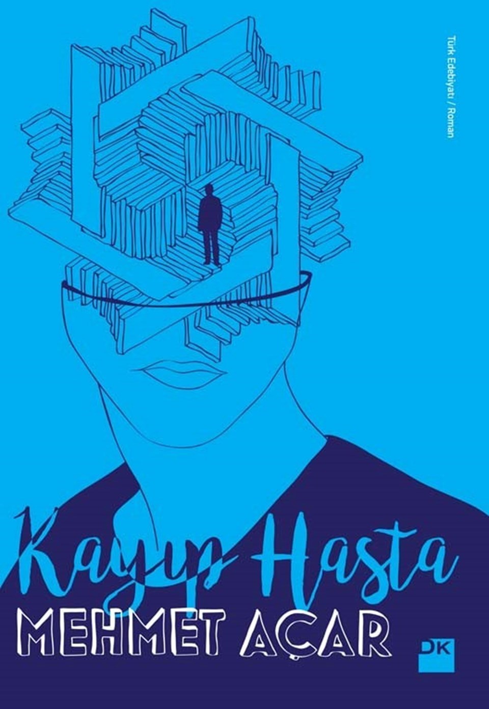 Mehmet Açar’ın “Kayıp Hasta” isimli romanı Doğan Kitap etiketiyle çıktı.