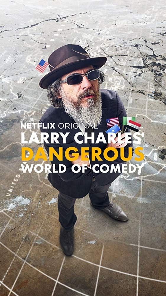 Larry Charles: Dangerous World of Comedy (Larry Charles Sunar: Komedinin Tehlikeli Dünyası) - 2019